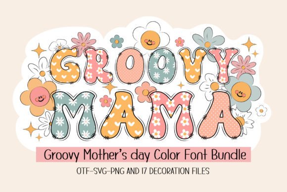 Celebrate Mother's Day with the Groovy Mama Font