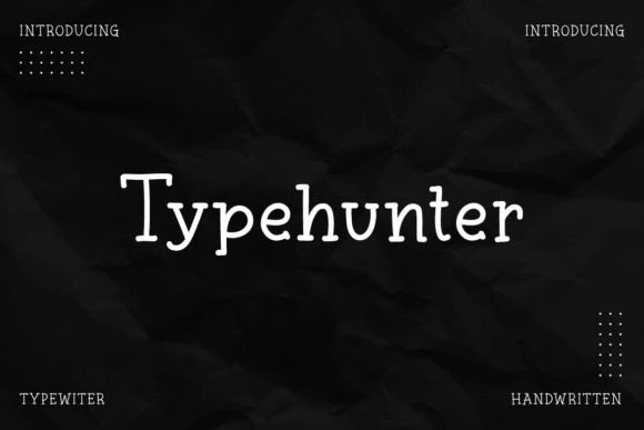Typehunter: The Vintage Typewriter Font for Modern Design
