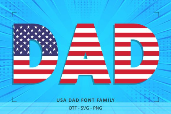 USA Dad: The Typeface for Patriotic Projects